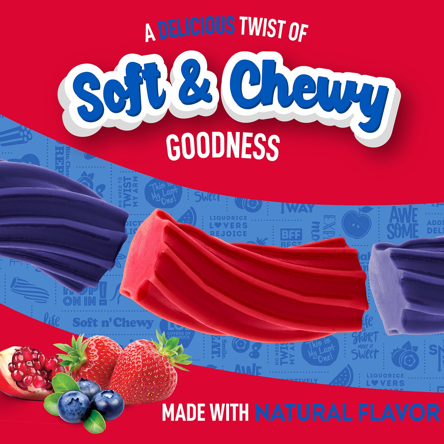 A DELICIOUS TWIST OF Soft & Chewy Goodness! Made with natural flavor.