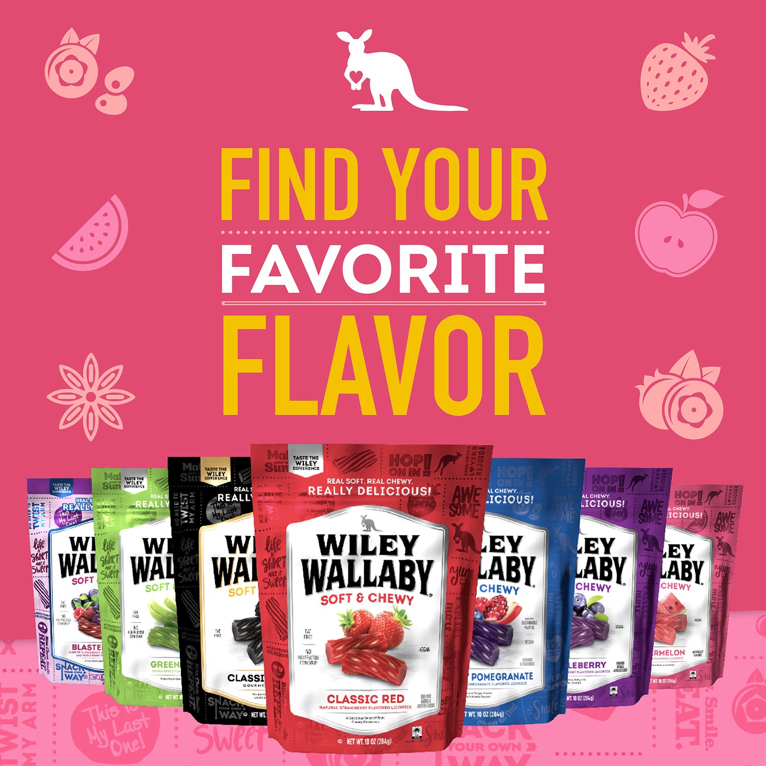 FIND YOUR FAVORITE FLAVOR!
